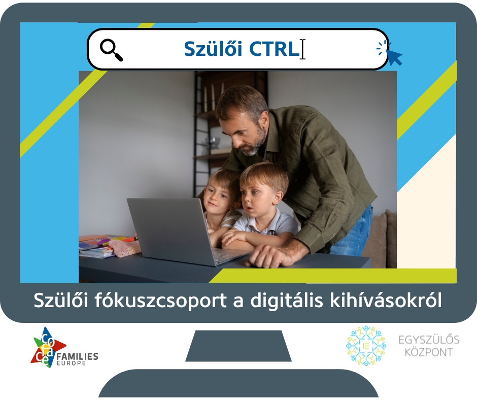 Szülői CTRL – Szülői fókuszcsoport a digitális kihívásokról